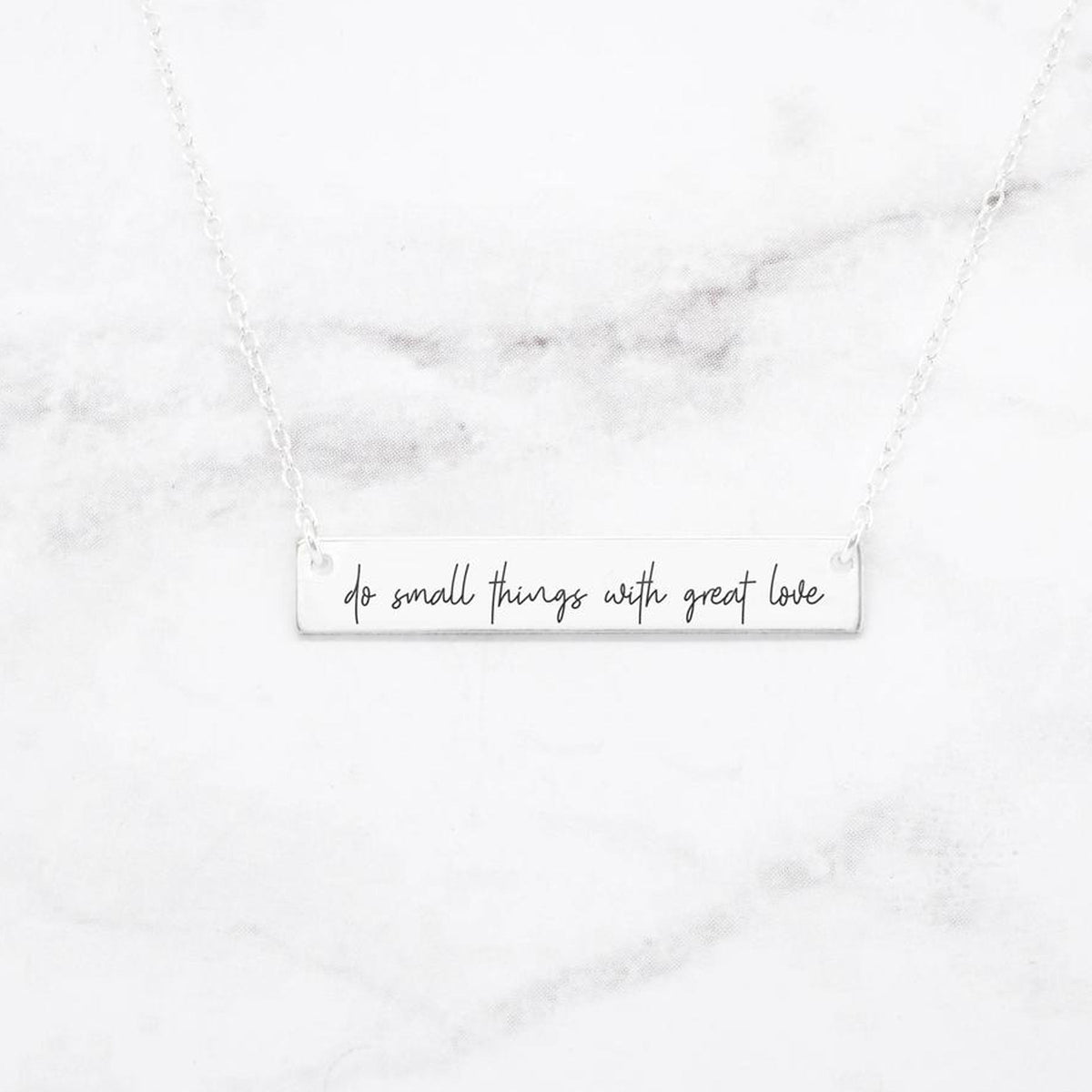 Do Small Things With Great Love - Custom Quote Bar Necklace